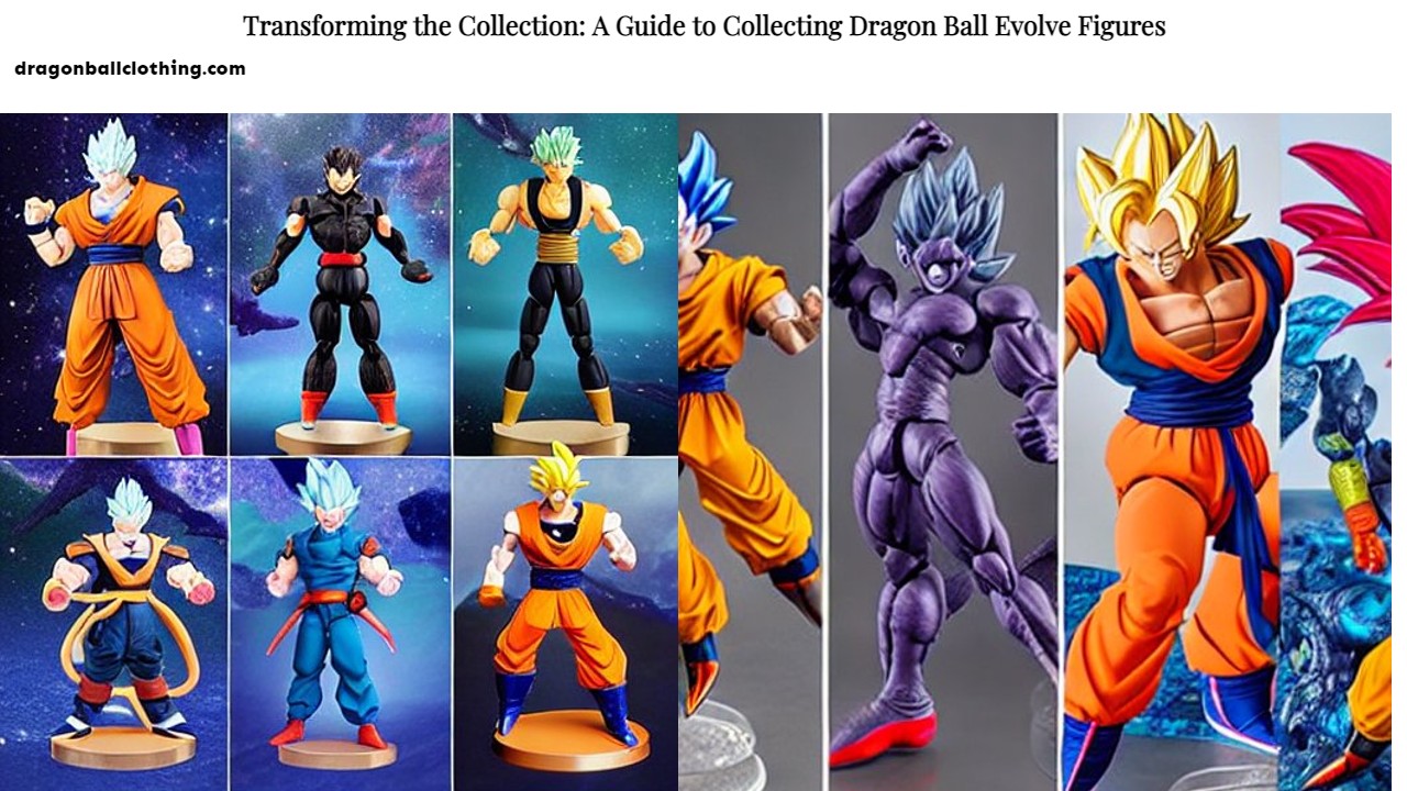 Transforming the Collection A Guide to Collecting Dragon Ball Evolve Figures - Thisvid