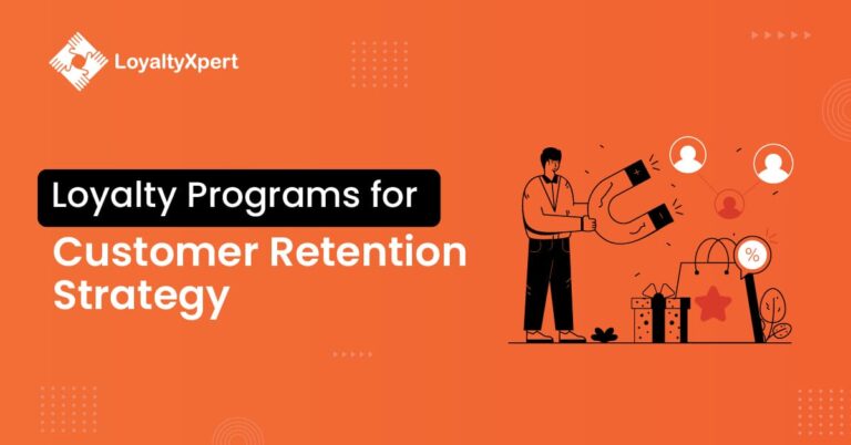 Loyalty Programs for Customer Retention – LoyaltyXpert
