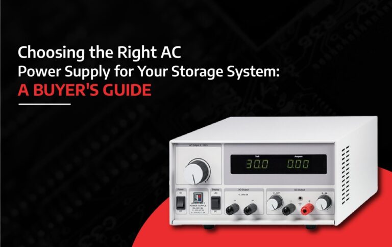 Choosing the Right AC Power Supply for Your Storage System: A Buyer’s Guide